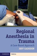 Regional Anesthesia in Trauma: A Case-Based Approach