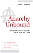Anarchy Unbound: Why Self-Governance Works Better Than You Think