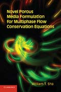 Novel Porous Media Formulation for Multiphase Flow Conservation Equations
