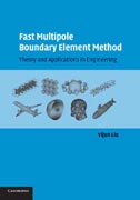 Fast Multipole Boundary Element Method: Theory and Applications in Engineering