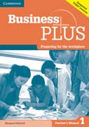 Business Plus Level 1 Teachers Manual: Preparing for the Workplace