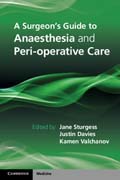 A Surgeons Guide to Anaesthesia and Peri-operative Care