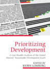Prioritizing Development: A Cost Benefit Analysis of the United Nations Sustainable Development Goals