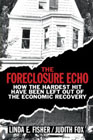The Foreclosure Echo: How the Hardest Hit Have Been Left Out of the Economic Recovery