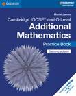 Cambridge IGCSE® and O Level Additional Mathematics Practice Book