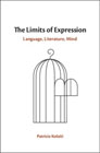 The Limits of Expression: Language, Literature, Mind