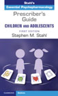 Prescribers Guide - Children and Adolescents: Volume 1