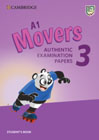 A1 Movers 3 Students Book: Authentic Examination Papers