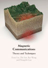 Magnetic Communications: Theory and Techniques