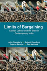 Limits of Bargaining: Capital, Labour and the State in Contemporary India