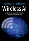Wireless AI: Wireless Sensing, Positioning, IoT, and Communications