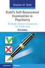 Stahls Self-Assessment Examination in Psychiatry: Multiple Choice Questions for Clinicians