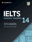 IELTS 14 General Training Students Book with Answers without Audio: Authentic Practice Tests