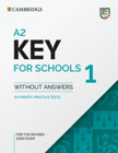 A2 Key for Schools 1 for the Revised 2020 Exam Students Book without Answers: Authentic Practice Tests