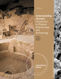 Understanding humans: an introduction to physical anthropology and archaeology