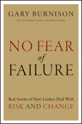 No fear of failure: real stories of how leaders deal with risk and change