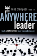 The anywhere leader: how to lead and succeed in any business environment