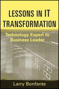 Lessons in IT transformation: technology expert to business leader