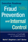 Executive roadmap to fraud prevention and internal control: creating a culture of compliance
