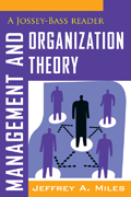 Management and organization theory: a Jossey-Bass reader