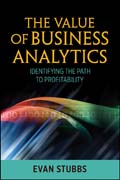 The value of business analytics: identifying the path to profitability