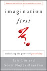 Imagination first: unlocking the power of possibility