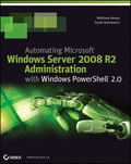Automating Microsoft Windows Server 2008 R2 with Windows Powershell 2.0