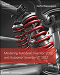 Mastering Autodesk inventor and Autodesk InventorLT