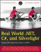 Real world. NET, C#, and Silverlight: indispensible experiences from 15 MVPs