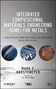 Integrated computational materials engineering: using multiscale modeling to invigorate engineering design with science