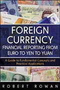 Foreign currency financial reporting from euros to yen to yuan: a guide to fundamental concepts and practical applications