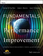 Fundamentals of performance improvement: a guide to improving people, process, and performance