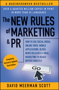 The new rules of marketing & PR: how to use social media, online video, mobile applications, blogs, news releases, and viral marketing to reach buyers directly