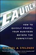 Launch: how to quickly propel your business beyond the competition