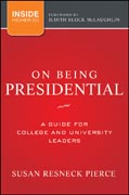 On being presidential: a guide for college and university leaders