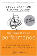 The three laws of performance: rewriting the future of your organization and your life