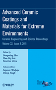 Advanced ceramic coatings and materials for extreme environments v. 32, issue 3 Ceramic engineering and science proceedings