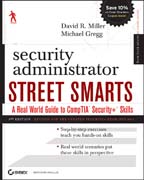 Security administrator street smarts: a real world guide to CompTIA security+ skills