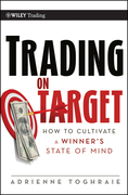 Trading on target: how to cultivate a winner's state of mind