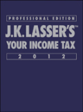 J.K. Lasser's your income tax professional edition 2012