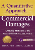 A quantitative approach to commercial damages: applying statistics to the measurement of lost profits + website