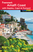 Frommer's the Amalfi Coast with Naples, Capri andPompeii