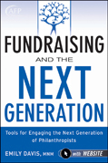 Fundraising and the next generation: tools for engaging the next generation of philanthropists