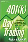 401(k) day trading: the art of cashing in on a shaky market in minutes a day