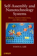 Self-assembly and nanotechnology systems: design, characterization, and applications