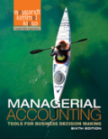 Managerial accounting: tools for business decision making