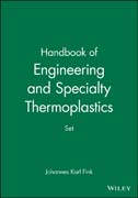 Handbook of engineering and specialty thermoplastics set