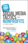 101 social media tactics for nonprofits: a field guide