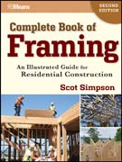 Complete book of framing: an illustrated guide for residential construction