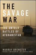The savage war: the untold battles of Afghanistan